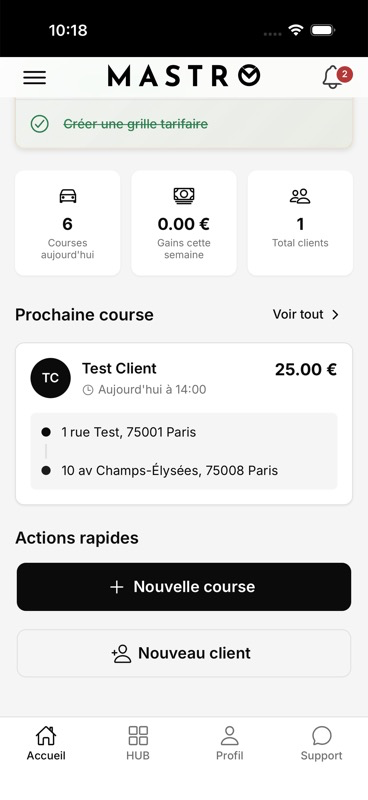 Section 'Prochaine course' du tableau de bord après défilement : carte client (avatar TC, Test Client, aujourd'hui à 14:00, 25,00 €) avec adresses (1 rue Test, 75001 Paris → 10 av Champs-Élysées, 75008 Paris). Sous le bloc, section 'Actions rapides' avec deux boutons : '+ Nouvelle course' (noir) et '+ Nouveau client' (blanc contour).